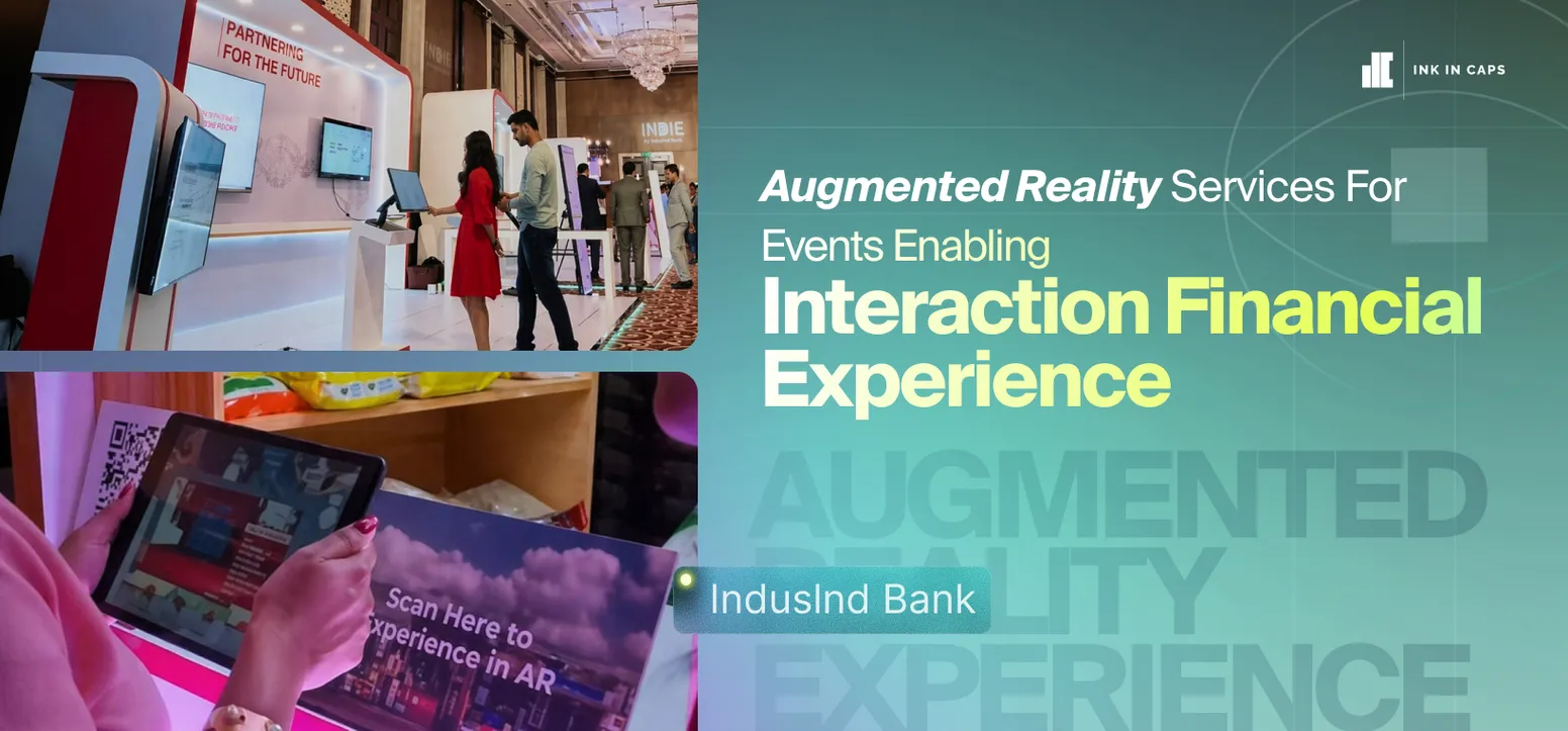 Augmented Reality Services for Events Enabling Interactive Financial Experiences (IndusInd Bank).jpg